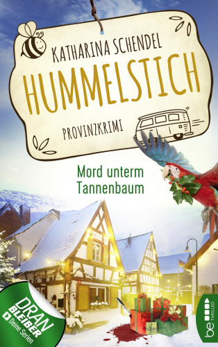 Katharina Schendel: Hummelstich - Mord unterm Tannenbaum