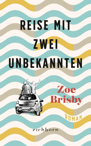 Zoe Brisby: Reise mit zwei Unbekannten