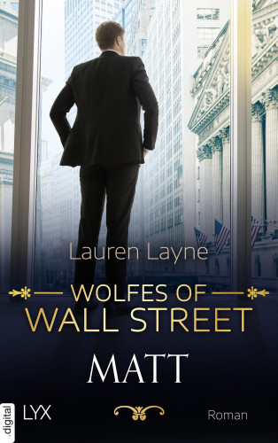 Lauren Layne: Wolfes of Wall Street - Matt
