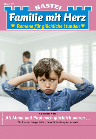 Charlotte Vary: Familie mit Herz 87