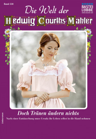 Wera Orloff: Die Welt der Hedwig Courths-Mahler 530