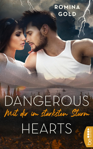 Romina Gold: Dangerous Hearts – Mit dir im stärksten Sturm