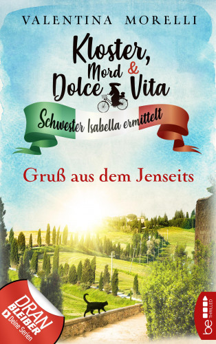 Valentina Morelli: Kloster, Mord und Dolce Vita - Gruß aus dem Jenseits