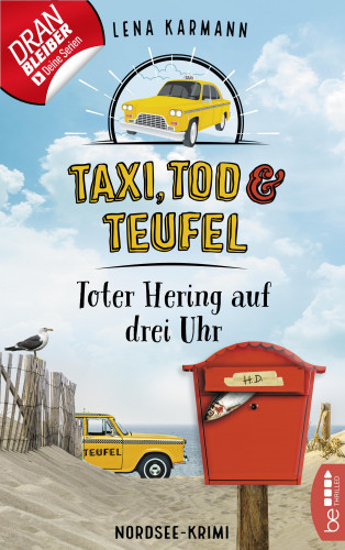 Lena Karmann: Taxi, Tod und Teufel -Toter Hering auf drei Uhr