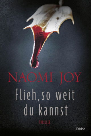 Naomi Joy: Flieh, so weit du kannst