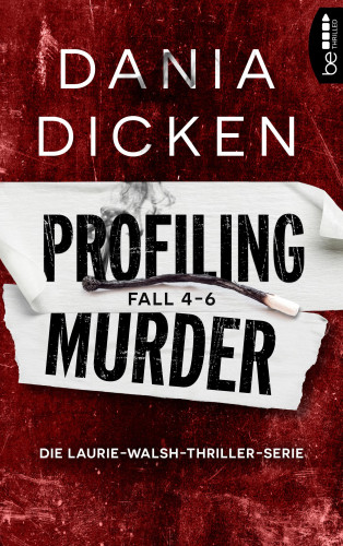 Dania Dicken: Profiling Murder Fall 4 - 6