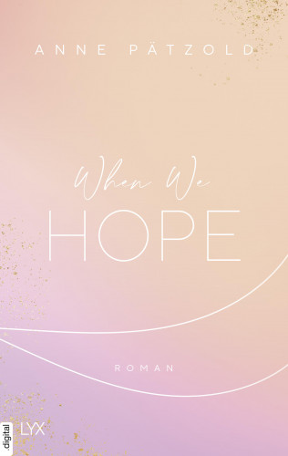 Anne Pätzold: When We Hope