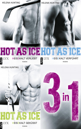 Helena Hunting: Hot As Ice 1-3: Drei Romane in einem E-Book