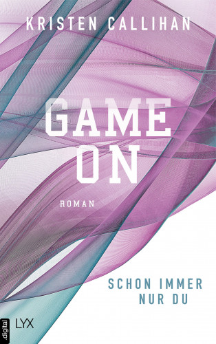 Kristen Callihan: Game on - Schon immer nur du