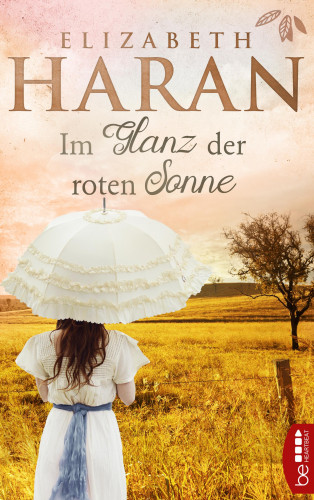 Elizabeth Haran: Im Glanz der roten Sonne