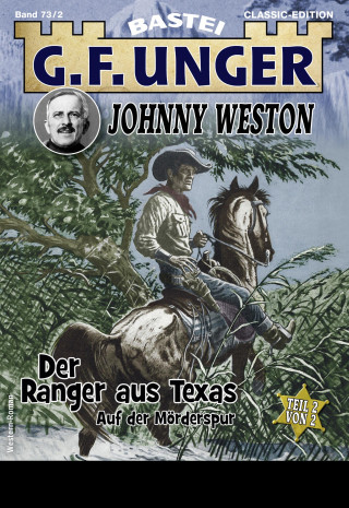 G. F. Unger: G. F. Unger Classics Johnny Weston 73