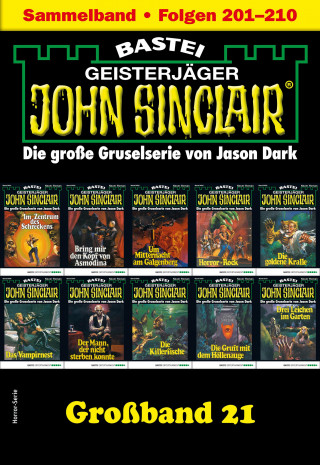 Jason Dark: John Sinclair Großband 21