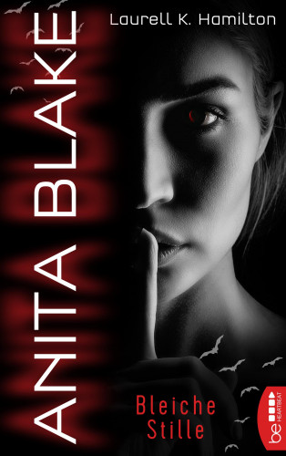 Laurell K. Hamilton: Anita Blake - Bleiche Stille