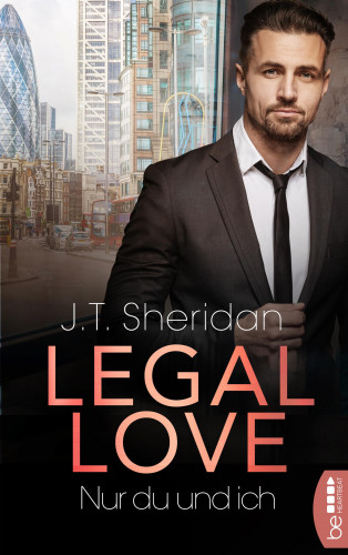 J.T. Sheridan: Legal Love – Nur du und ich