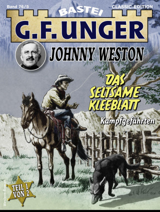 G. F. Unger: G. F. Unger Classics Johnny Weston 76