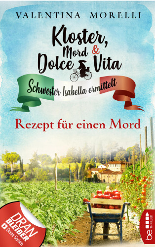 Valentina Morelli: Kloster, Mord und Dolce Vita - Rezept für einen Mord