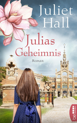 Juliet Hall: Julias Geheimnis