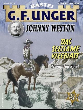 G. F. Unger: G. F. Unger Classics Johnny Weston 77