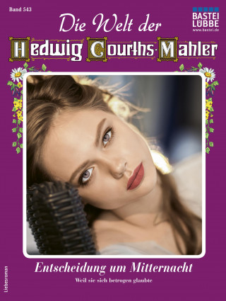 Ina von Hochried: Die Welt der Hedwig Courths-Mahler 543