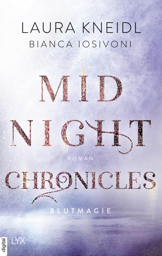 Bianca Iosivoni, Laura Kneidl: Midnight Chronicles - Blutmagie