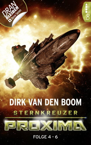 Dirk van den Boom: Sternkreuzer Proxima - Sammelband 2