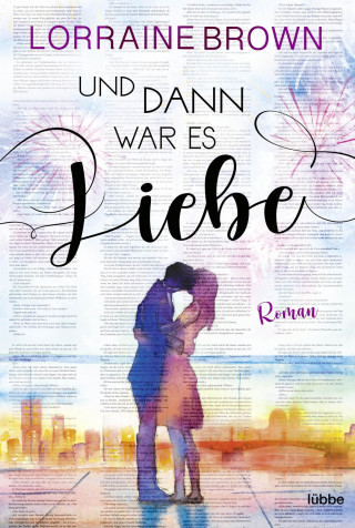 Lorraine Brown: Und dann war es Liebe