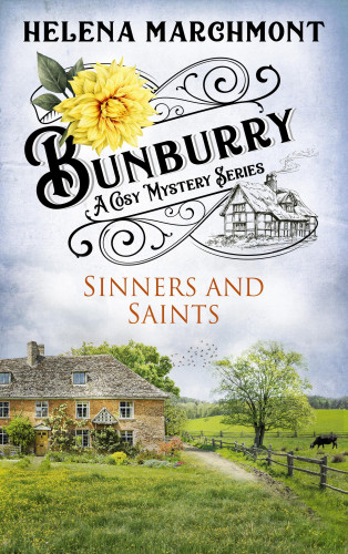 Helena Marchmont: Bunburry - Sinners and Saints