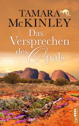 Tamara McKinley: Das Versprechen des Opals