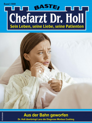 Katrin Kastell: Chefarzt Dr. Holl 1908