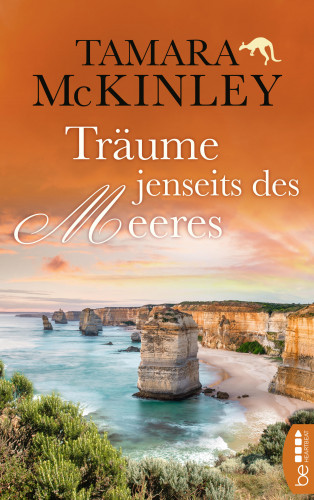 Tamara McKinley: Träume jenseits des Meeres