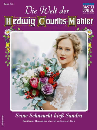 Regina Rauenstein: Die Welt der Hedwig Courths-Mahler 545
