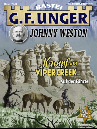 G. F. Unger: G. F. Unger Classics Johnny Weston 79