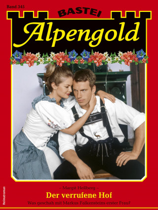 Margit Hellberg: Alpengold 345