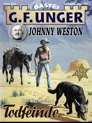 G. F. Unger: G. F. Unger Classics Johnny Weston 80