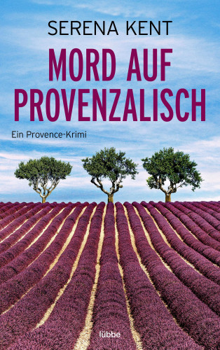 Serena Kent: Mord auf Provenzalisch