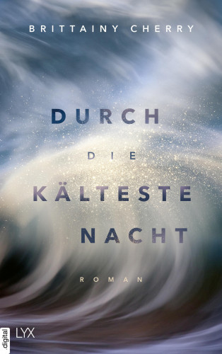Brittainy Cherry: Durch die kälteste Nacht