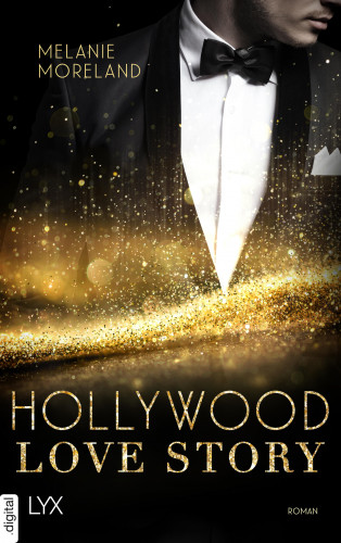 Melanie Moreland: Hollywood Love Story
