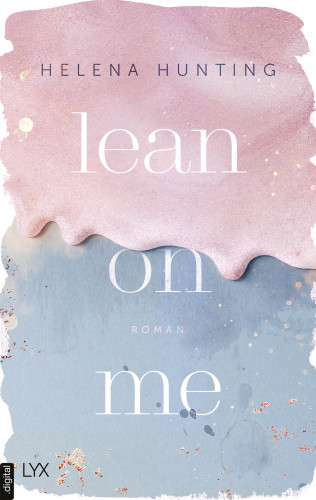 Helena Hunting: Lean on Me