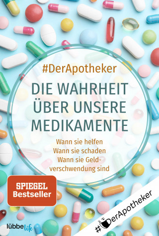 #DerApotheker: Die Wahrheit über unsere Medikamente