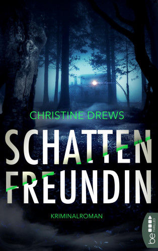 Christine Drews: Schattenfreundin