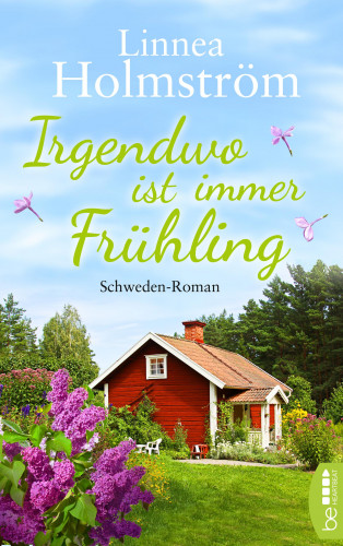 Linnea Holmström: Irgendwo ist immer Frühling