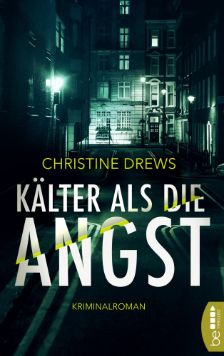 Christine Drews: Kälter als die Angst