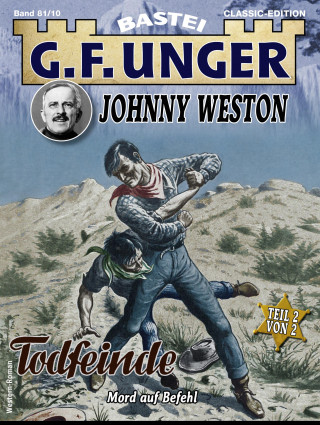 G. F. Unger: G. F. Unger Classics Johnny Weston 81