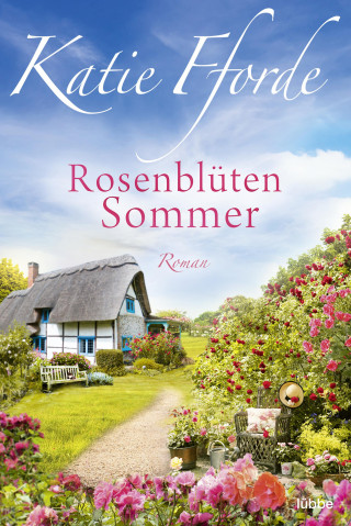 Katie Fforde: Rosenblütensommer