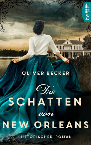 Oliver Becker: Die Schatten von New Orleans