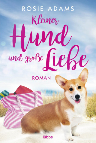 Rosie Adams: Kleiner Hund und große Liebe