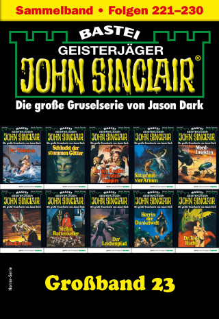 Jason Dark: John Sinclair Großband 23