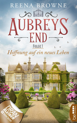 Reena Browne: Aubreys End - Folge 1: Hoffnung auf ein neues Leben