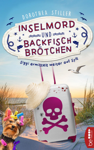 Dorothea Stiller: Inselmord & Backfischbrötchen