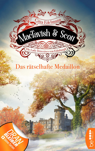 Gitta Edelmann: MacTavish & Scott - Das rätselhafte Medaillon